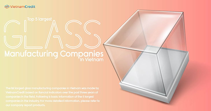 Top 5 largest glass manufacturing companies in Vietnam